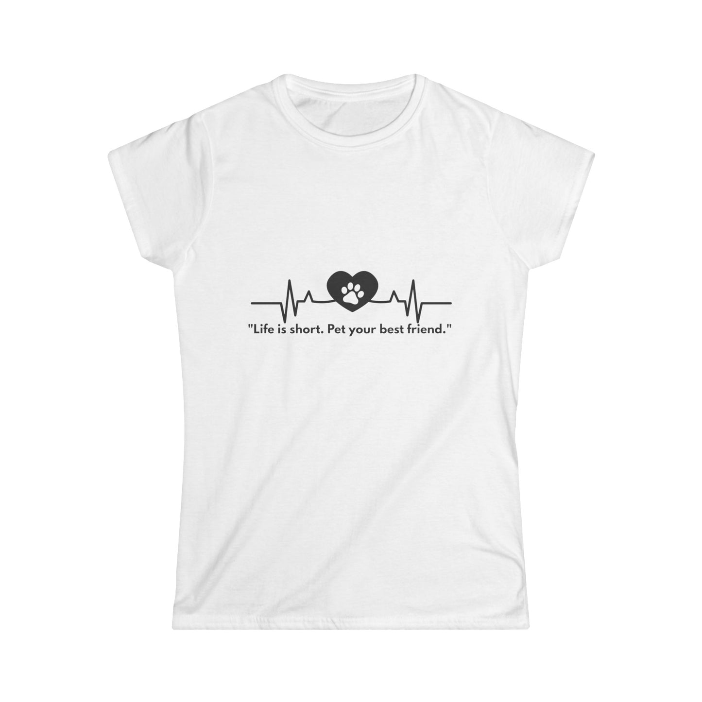 Heartfelt Pet Lover's Tee - Life is Short, Pet Your Best Friend, Cute Animal Shirt, Gifts for Pet Owners, Animal Lovers, Casual Wear