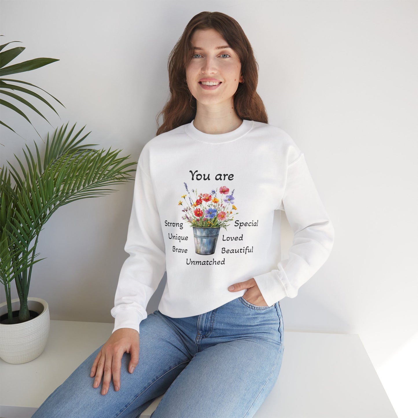 Inspirational Floral Sweatshirt - You Are Strong, Unique, Loved, Brave, Special - Perfect for Gifts, Cozy Homewear, Positive Vibes