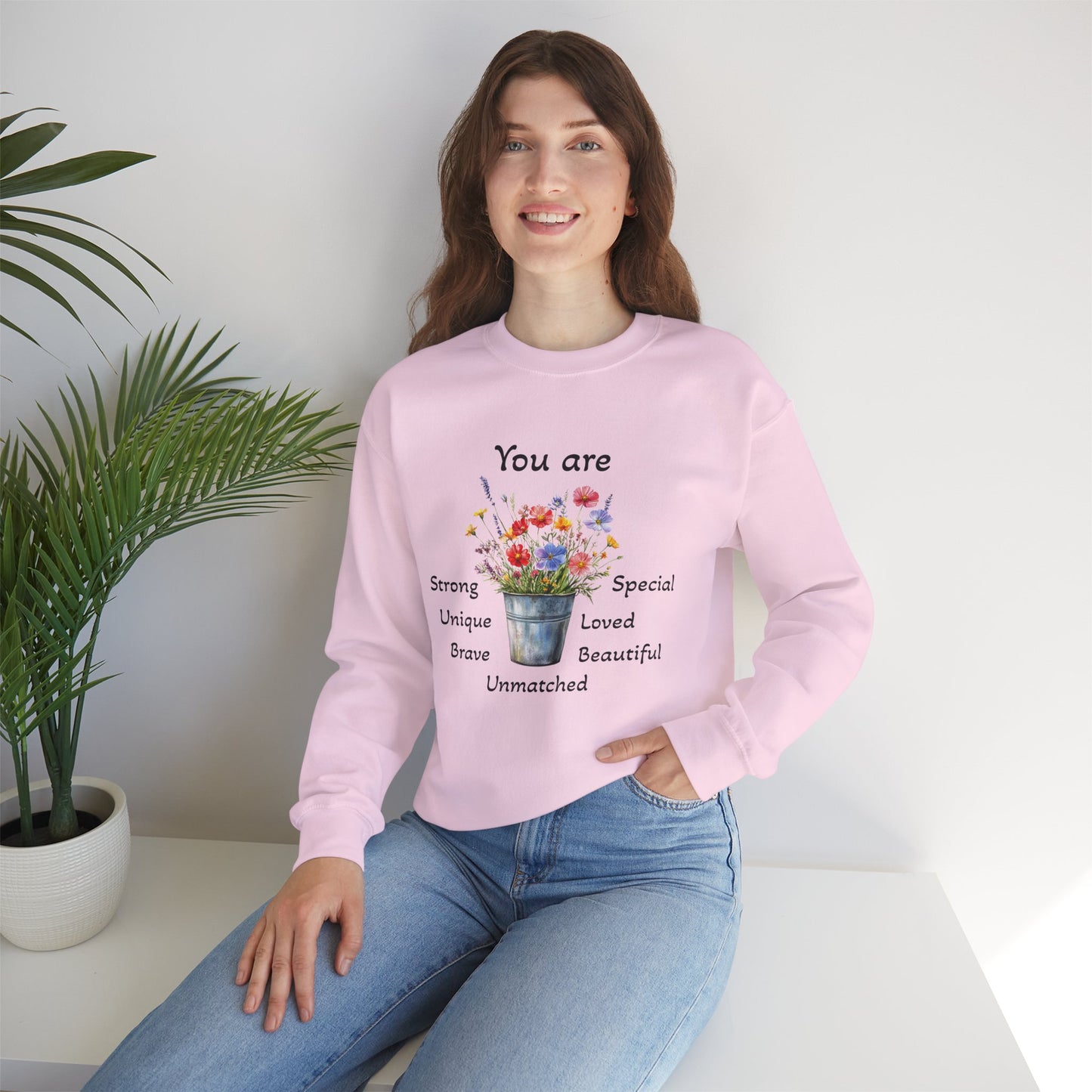 Inspirational Floral Sweatshirt - You Are Strong, Unique, Loved, Brave, Special - Perfect for Gifts, Cozy Homewear, Positive Vibes