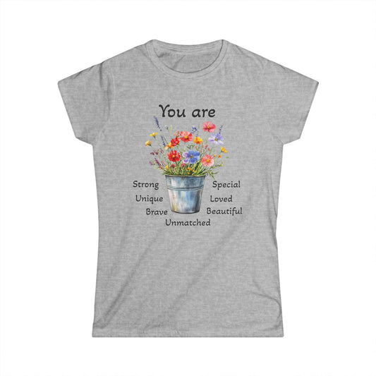 Inspirational Floral Women's Tee - Strong, Brave, Unique, Beautiful, Unmatched, Gift for Her, Positive Vibes Shirt