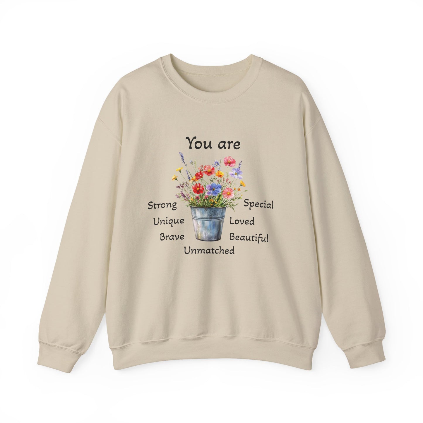 Inspirational Floral Sweatshirt - You Are Strong, Unique, Loved, Brave, Special - Perfect for Gifts, Cozy Homewear, Positive Vibes