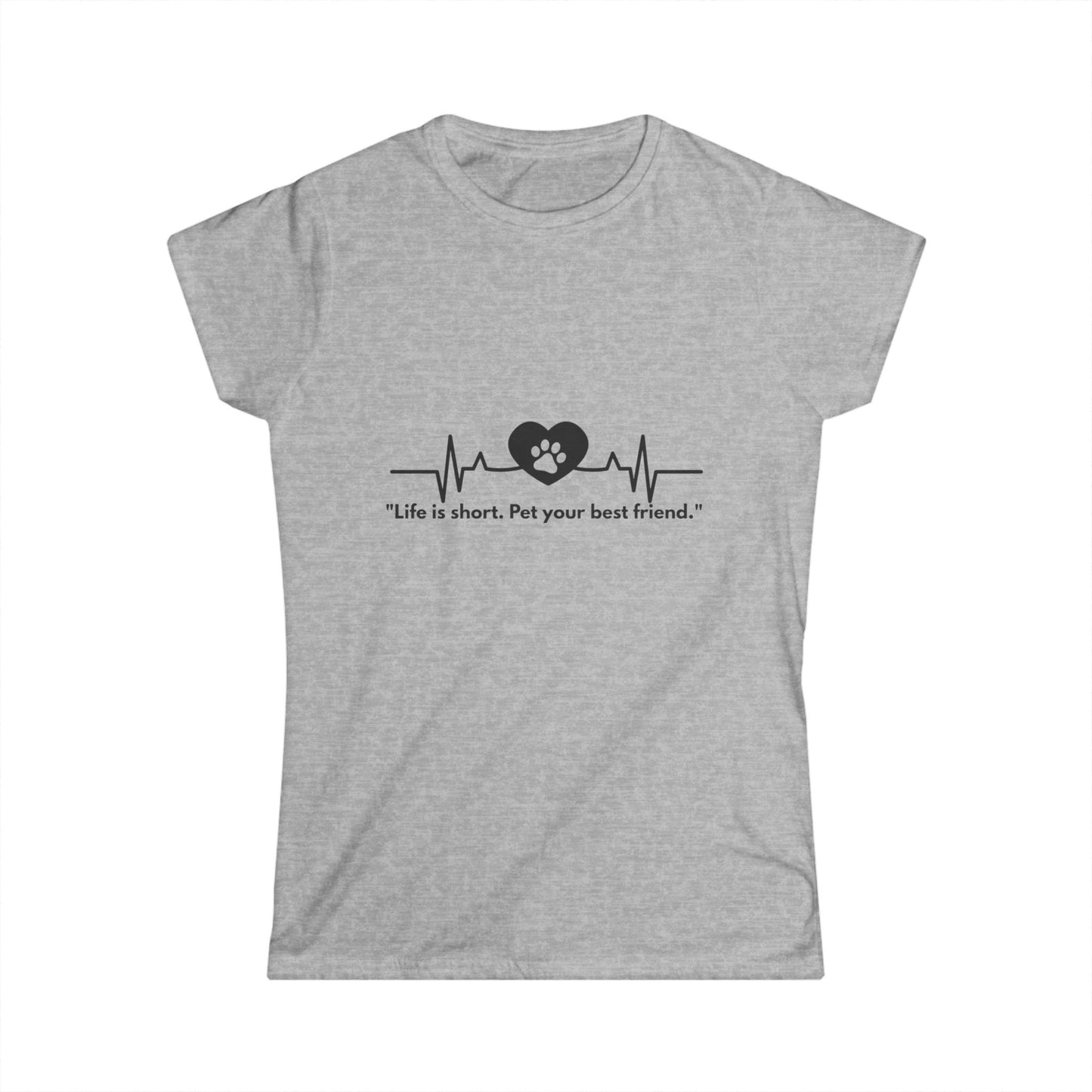 Heartfelt Pet Lover's Tee - Life is Short, Pet Your Best Friend, Cute Animal Shirt, Gifts for Pet Owners, Animal Lovers, Casual Wear